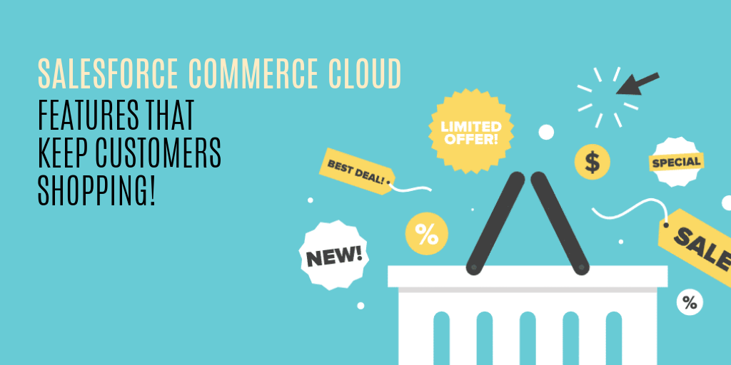 Sneak Peek: Salesforce Commerce Cloud Latest Features and Updates