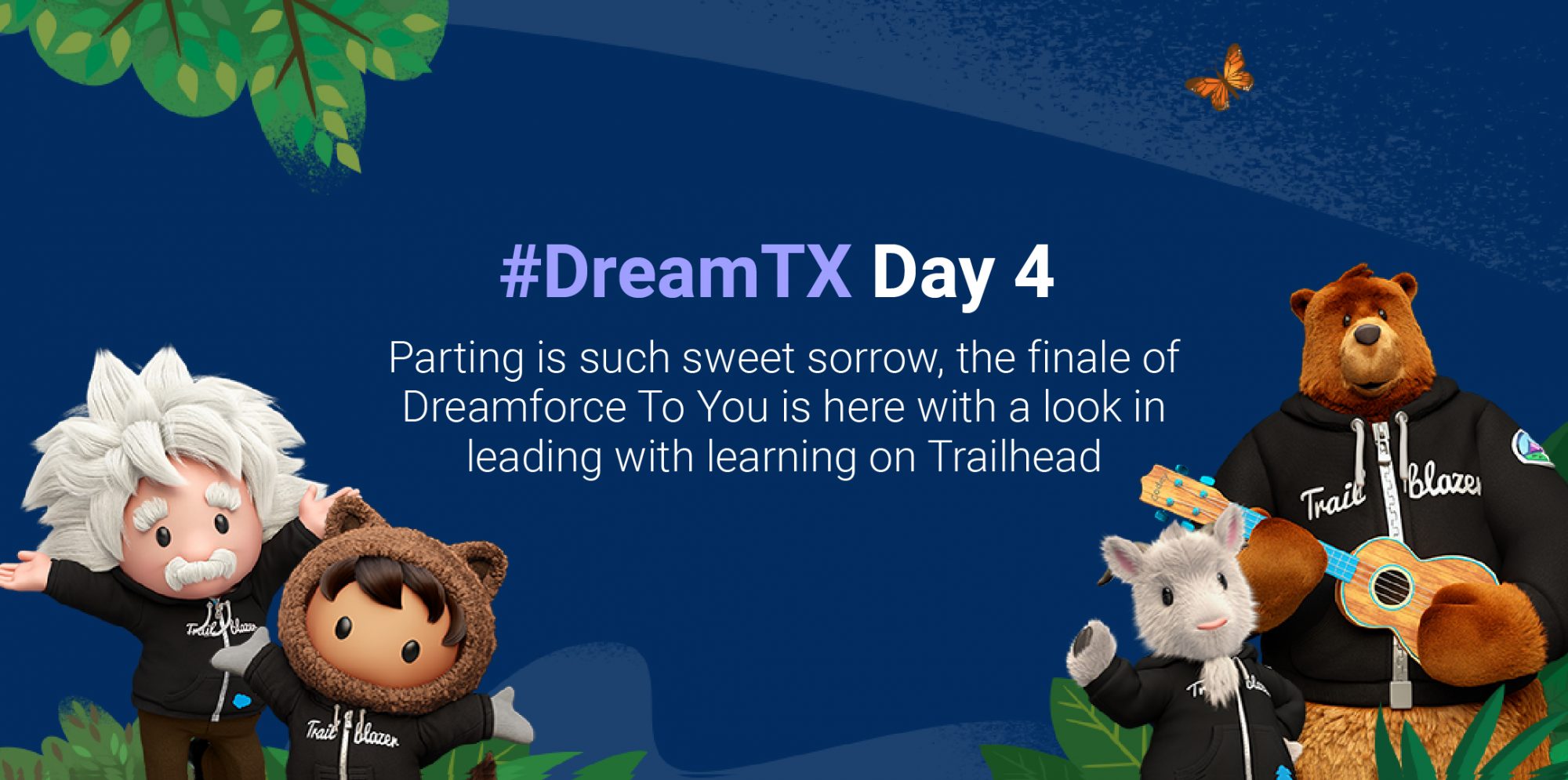 #DreamTX Day 4: The finale of Dreamforce To You is here!