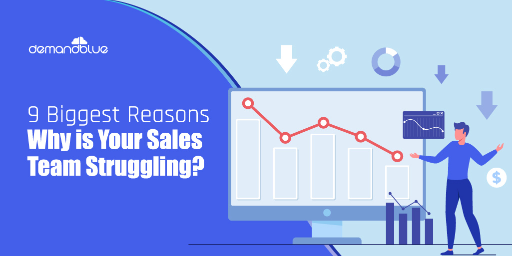 9 Reasons Why Sales Teams Struggle With Sales Results
